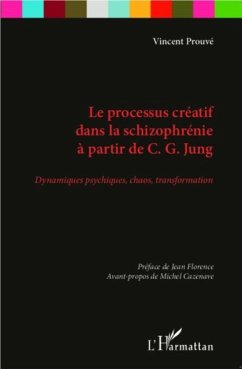 Le processus creatif dans la schizophrenie a partir de C.G. Jung (eBook, PDF) Le processus creatif dans la schizophrenie a partir de C.G. Jung (eBook, PDF)