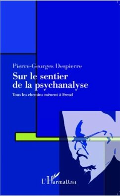 Sur le sentier de la psychanalyse (eBook, PDF) - Pierre-Georges Despierre