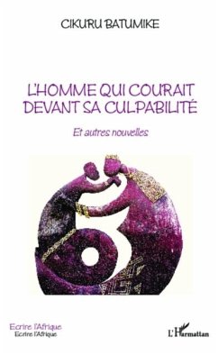 L'homme qui courait devant sa culpabilite (eBook, PDF)