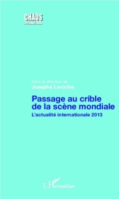 Passage au crible de la scene mondiale (eBook, PDF) Passage au crible de la scene mondiale (eBook, PDF)