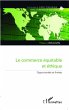 Commerce equitable et ethique (eBook,... - Bild 1