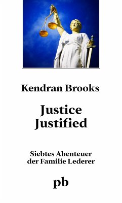 Justice justified (eBook, ePUB) - Brooks, Kendran