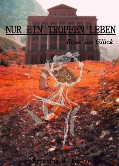 Nur ein Tropfen Leben (eBook, ePUB) - M. Kerpen, Christina