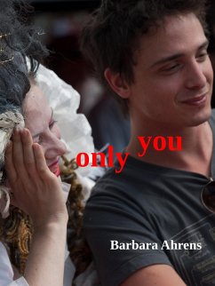 Only you (eBook, ePUB) - Ahrens, Barbara