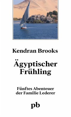 Ägyptischer Frühling (eBook, ePUB) - Brooks, Kendran