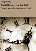 Zwei Minuten vor der Zeit (eBook, ePUB)