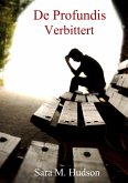 De Profundis - Verbittert (eBook, ePUB)