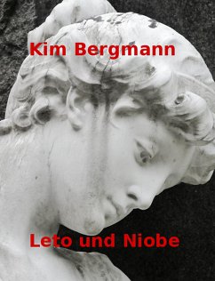 Leto und Niobe (eBook, ePUB) - Bergmann, Kim