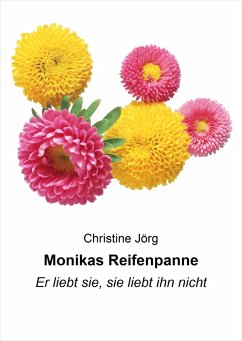 Monikas Reifenpanne (eBook, ePUB) - Jörg, Christine