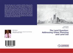 The Land Question: Addressing Urban Planning and Land Use