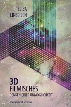 Cover 3D - Filmisches Denken einer Unmöglichkeit