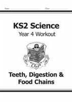 KS2 Science Year 4 Workout: Teeth, Digestion & Food Chains - CGP Books