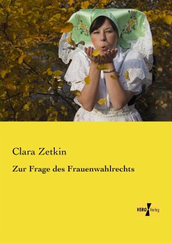 Zur Frage des Frauenwahlrechts - Zetkin, Clara