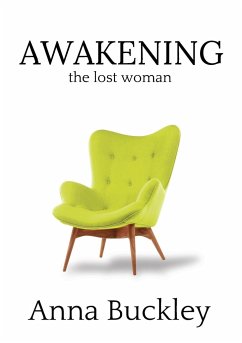 Awakening the Lost Woman - Buckley, Anna