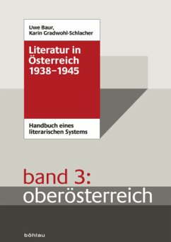 Literatur in Österreich 1938-1945; . / Literatur in Österreich 1938-1945. Handbuch eines literarischen Systems Band 003 - Gradwohl-Schlacher, Karin;Baur, Uwe