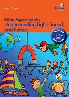 Understanding Light, Sound and Forces - Brilliant Support Activities, 2nd Edition - Purnell, Roy; O'Neill, Janet; Jones, Alan