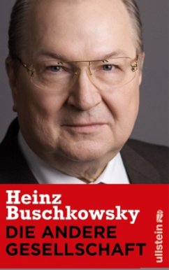 Die andere Gesellschaft - Buschkowsky, Heinz
