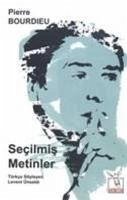 Secilmis Metinler - Bourdieu, Pierre