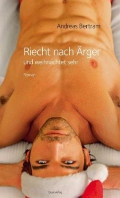 Riecht nach Ärger und weihnachtet sehr - Bertram, Andreas