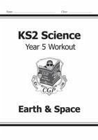 KS2 Science Year 5 Workout: Earth & Space - CGP Books