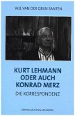 Kurt Lehmann oder auch Konrad Merz