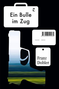Ein Bulle im Zug (eBook, ePUB) - Dobler, Franz