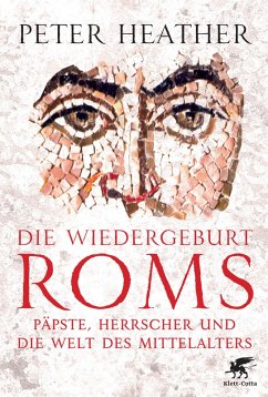 Die Wiedergeburt Roms (eBook, ePUB) - Heather, Peter