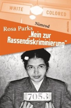 Rosa Parks - 'Nein zur Rassendiskriminierung' - Nimrod