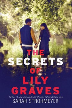 The Secrets of Lily Graves (eBook, ePUB) - Strohmeyer, Sarah