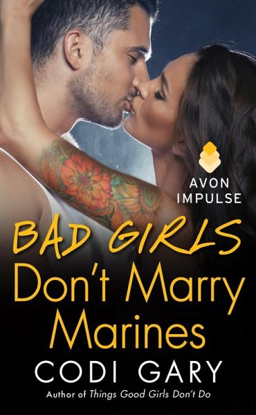 Bad Girls Don't Marry Marines (eBook, ePUB)