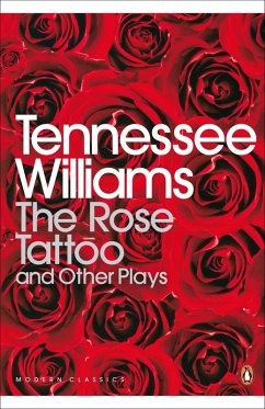 The Rose Tattoo and Other Plays (eBook, ePUB) - Williams, Tennessee
