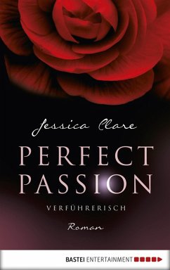 Verführerisch / Perfect Passion Bd.2 (eBook, ePUB) - Clare, Jessica