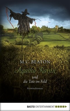 Agatha Raisin und die Tote im Feld / Agatha Raisin Bd.4 (eBook, ePUB) - Beaton, M. C.