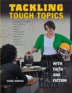 Tackling Tough Topics with Faith and Fiction (eBook, ePUB) - Jenkins, Diana R.