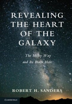 Revealing the Heart of the Galaxy (eBook, PDF) - Sanders, Robert H.