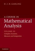 Course in Mathematical Analysis: Volume 3, Complex Analysis, Measure and Integration (eBook, PDF)