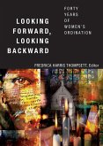 Looking Forward, Looking Backward (eBook, ePUB)
