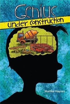 Genius Under Construction (eBook, PDF) - Haynes, Marilee