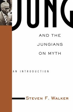 Jung and the Jungians on Myth (eBook, ePUB) - Walker, Steven