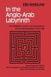 In the Anglo-Arab Labyrinth (eBook,... - Bild 1