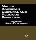 Native American Cultural and Religious Freedoms (eBook, PDF)