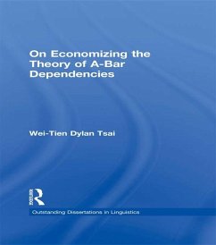 On Economizing the Theory of A-Bar Dependencies (eBook, ePUB) - Tsai, Wei-Tien Dylan