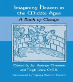 Imagining Heaven in the Middle Ages (eBook, PDF)