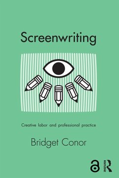Screenwriting (eBook, ePUB) - Conor, Bridget