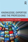 Knowledge, Expertise and the Professions (eBook, PDF)