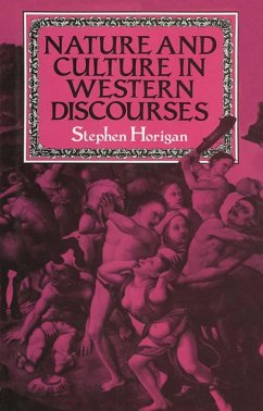 Nature and Culture in Western Discourses (eBook, PDF) - Horigan, Stephen