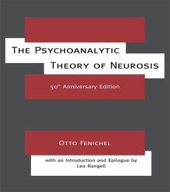 The Psychoanalytic Theory of Neurosis (eBook, ePUB) - Fenichel, Otto