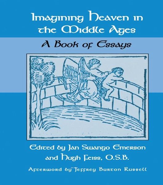 Imagining Heaven in the Middle Ages (eBook, ePUB)