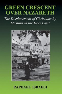 Green Crescent Over Nazareth (eBook, PDF) - Israeli, Raphael