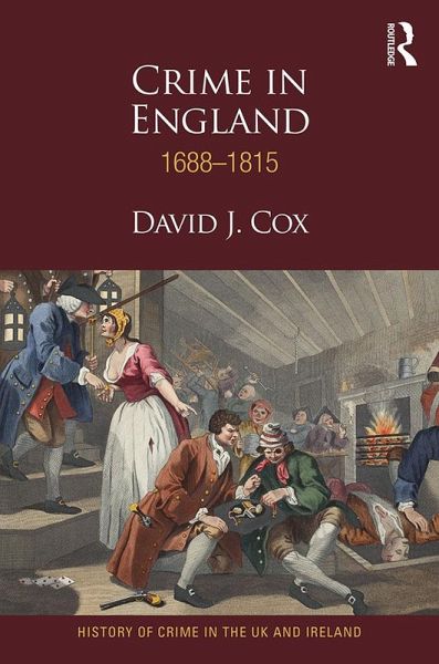 Crime in England 1688-1815 (eBook, ePUB) Crime in England 1688-1815 (eBook, ePUB)